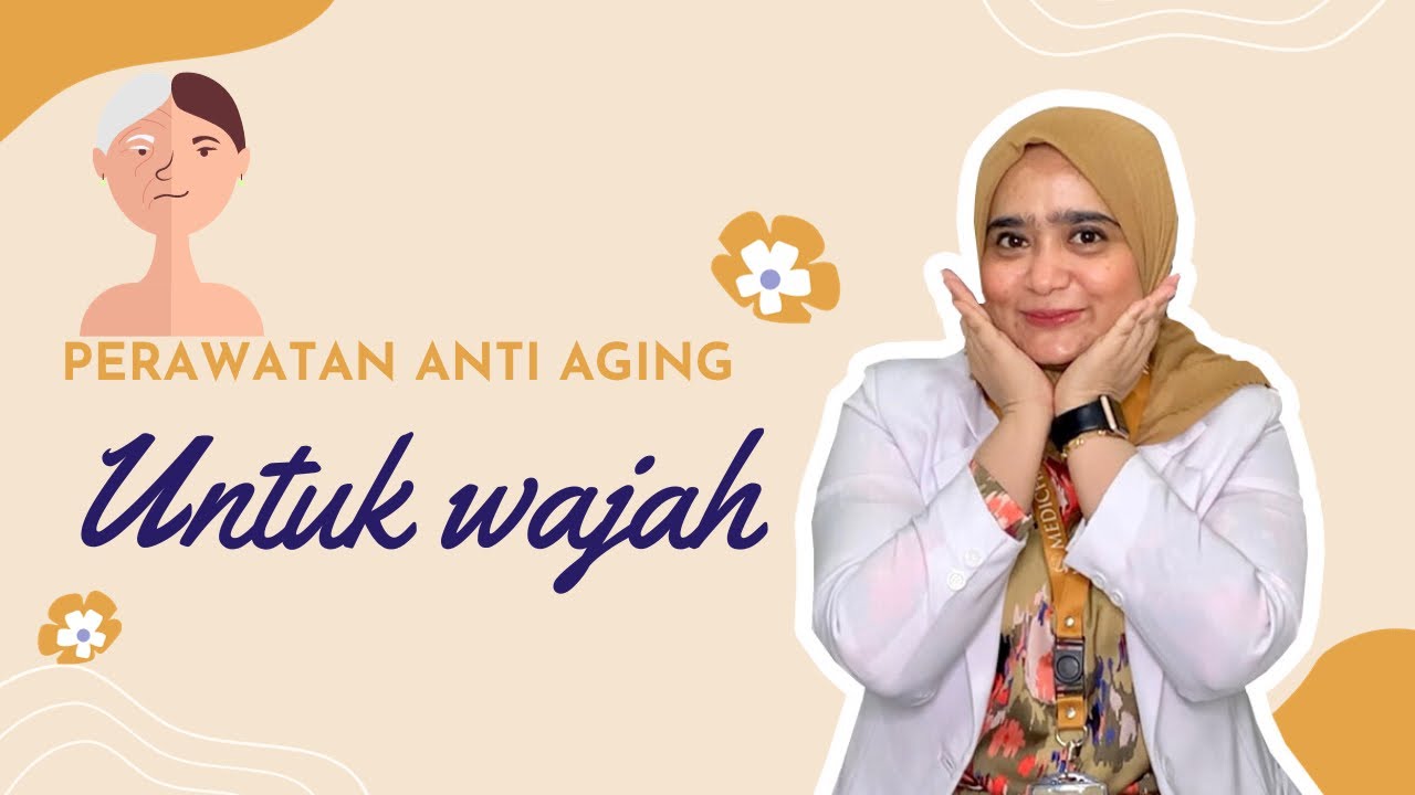Rahasia Mengatasi Tanda-Tanda Penuaan dan Menemukan Kembali Kilau Awet Muda Anda