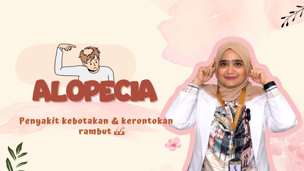 Mengatasi Kebotakan: Apakah Alopecia Penyebabnya dan Apa Solusinya?