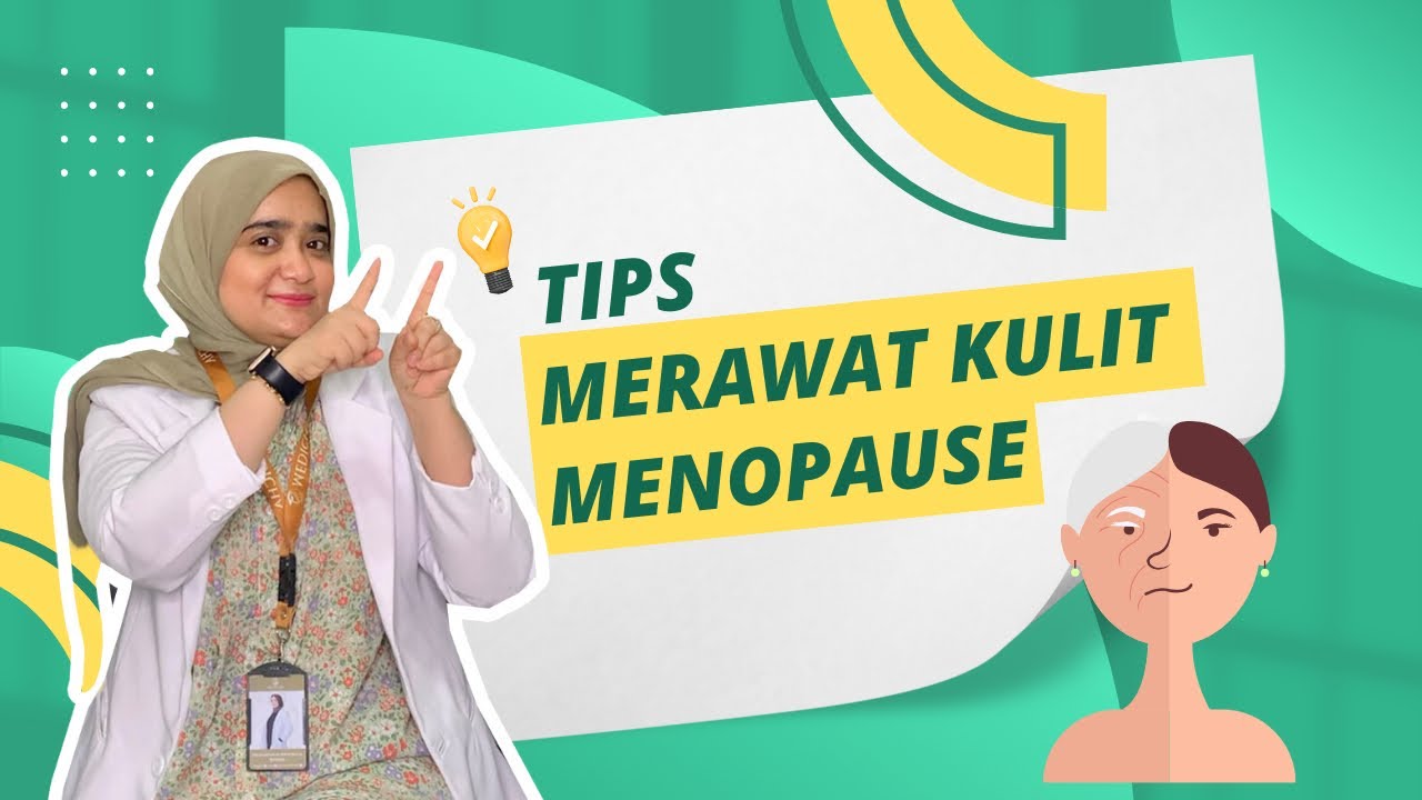 Menopause Bukan Alasan Untuk Meninggalkan Perawatan Kulit: Temukan Rahasia Kecantikan di Usia Senja!