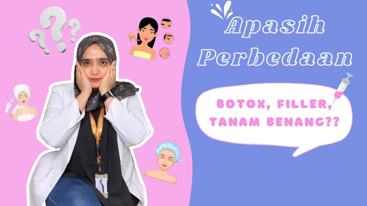 Mengungkap Rahasia Kecantikan: Bedakan Botox, Filler, dan Tanam Benang dalam Sekali Baca!